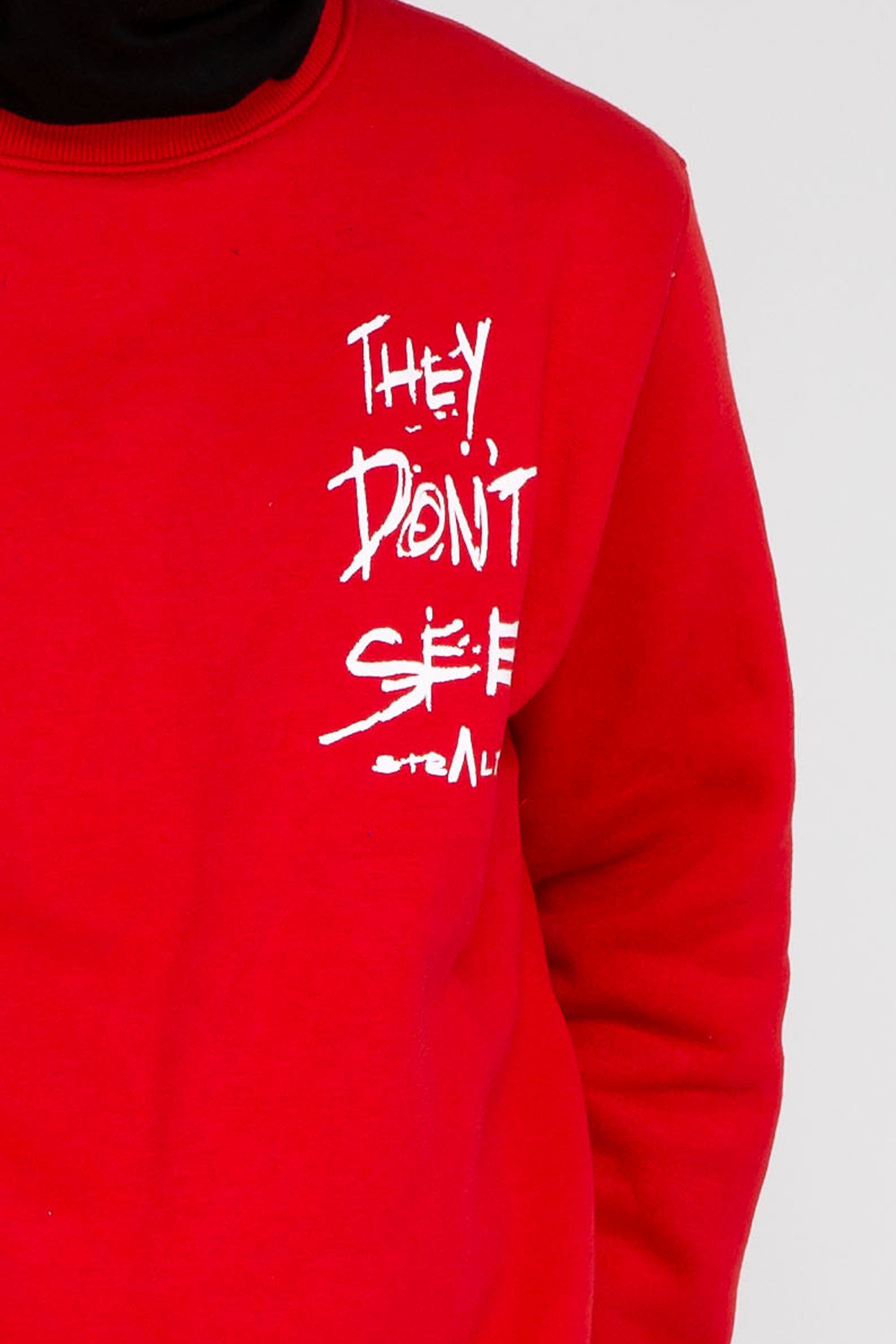 They Don't See Sweatshirt (Red)